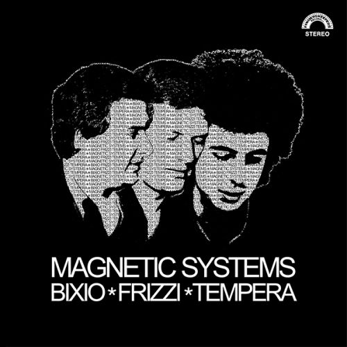 Bixio, Frizzi, Tempera - Magnetic Systems (CD)