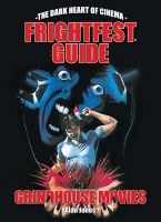 FrightFest Guide: Grindhouse Movies