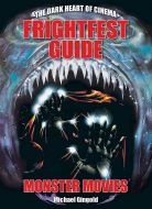 FrightFest Guide: Monster Movies (paperback Scuffs & Returns Edition)