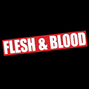 Flesh & Blood